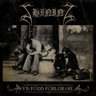 SHINING VII: Fodd Forlorare (digipack) [CD]